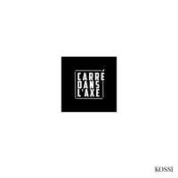 Kossi - Carré dans l’axe