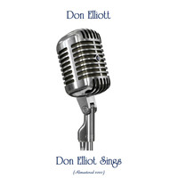 Don Elliott - Don Elliot Sings (Remastered 2020)