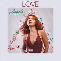 Angela - Love (Explicit)