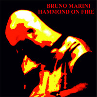 Bruno Marini - Hammond on Fire
