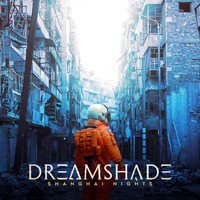 Dreamshade - Shanghai Nights