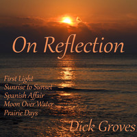 Dick Groves - On Reflection
