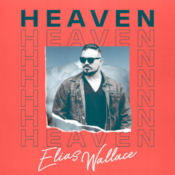 Elias Wallace - Heaven