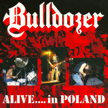 Bulldozer - Alive in Poland 1989 (Live [Explicit])