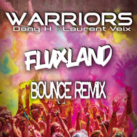 Warriors - Fluxland (Bounce Remix)
