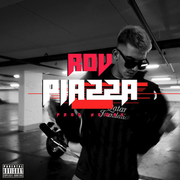 Rov - Piazza (Explicit)