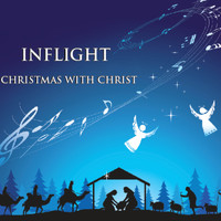 Inflight - Christmas With Christ