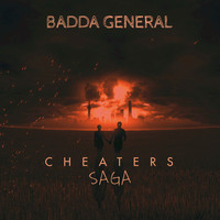 BADDA GENERAL - Cheaters Saga
