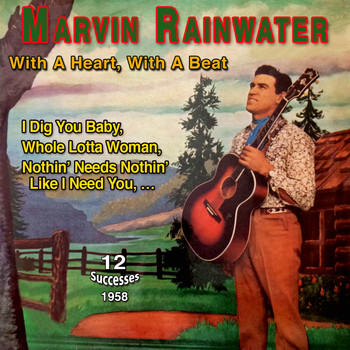 Marvin Rainwater - Marvin Rainwater - With a Heart, with a Beat (1958)