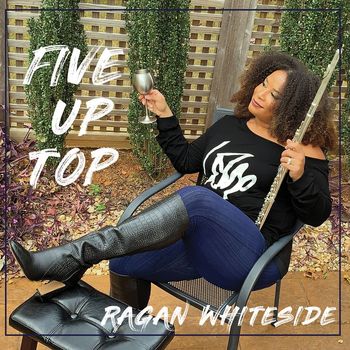 Ragan Whiteside - Five up Top