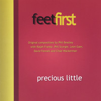 Feet First - precious little