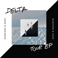 Mumford & Sons - Delta Tour EP (Explicit)