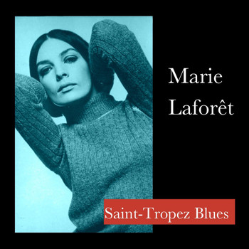 Marie Laforêt - Saint-Tropez Blues