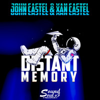John Castel & Xan Castel - Distant Memory