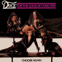 Doce - For The Love Of Conchita / Choose Again