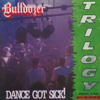 Bulldozer - Dance Got Sick (Explicit)