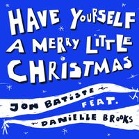 Jon Batiste - Have Yourself A Merry Little Christmas