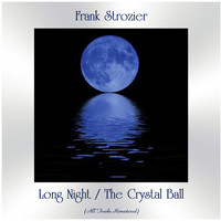 Frank Strozier - Long Night / The Crystal Ball (All Tracks Remastered)