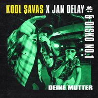 Jan Delay - Diskoteque: Deine Mutter (Explicit)