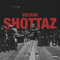 Volkan - Shottaz (Explicit)