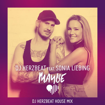DJ Herzbeat - Maybe (DJ Herzbeat House Mix)