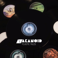 Akanoid - Plastic Tales (Explicit)