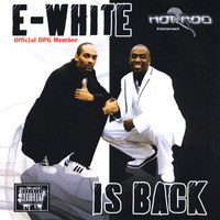 E-White - E-White Is Back