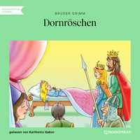 Brüder Grimm - Dornröschen (Ungekürzt)