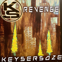Keyser Soze - Revenge