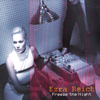 Ezra Reich - Freeze the Night