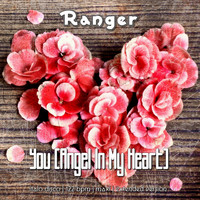 Ranger - You (Angel in My Heart)