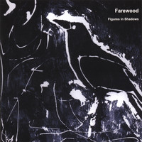 Farewood - Figures in Shadows