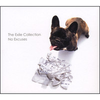 The Exile Collection - No Excuses