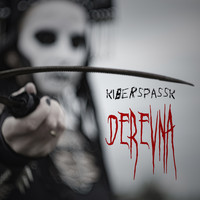 Kiberspassk - Derevna (Explicit)