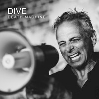 Dive - Death Machine (Explicit)