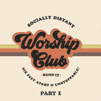 Rend Collective - Socially Distant Worship Club (Pt. 1)
