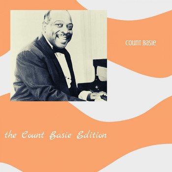 Count Basie - The Count Basie Edition (Explicit)