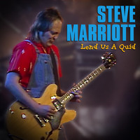 Steve Marriott - Lend Us a Quid