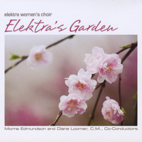 Elektra Women's Choir - Elektra's Garden
