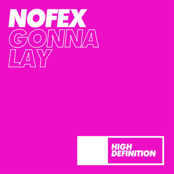 Nofex - Gonna Lay