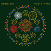 Richard Norris - Music for Healing