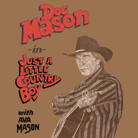 Doc Mason - Just a Little Country Boy