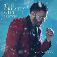 Danny Gokey - The Greatest Gift: A Christmas Collection