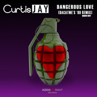 Curtis Jay - Dangerous Love (BACATME 99 Radio Edit)