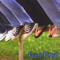 Feet First - Feet First