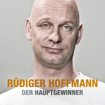 Rüdiger Hoffmann - Der Hauptgewinner
