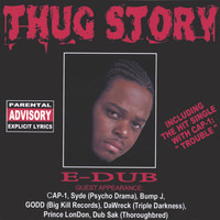 E-Dub - Thug Story