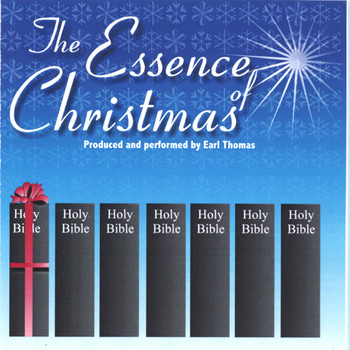 Earl Thomas - The Essence of Christmas