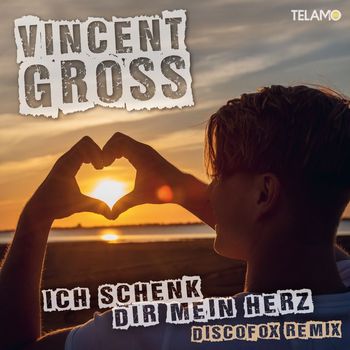 Vincent Gross - Ich schenk Dir mein Herz (Discofox Remix)