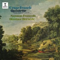 Samson François & Quatuor Bernède - Franck: Quintette pour piano et cordes, FWV 7